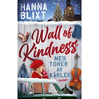Hanna Blixt Wall of kindness : med toner av kärlek (pocket)
