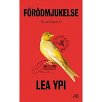 Lea Ypi Förödmjukelse : ett återskapat liv (pocket)