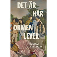 Daniyal Mueenuddin Det är här ormen lever (inbunden)