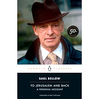 Saul Bellow To Jerusalem and Back: A Personal Account (50th-Anniversary Edition) (häftad, eng)