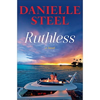Danielle Steel Ruthless: A Novel (inbunden, eng)