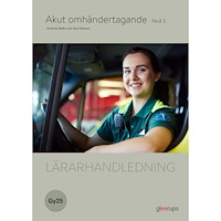 Sara Eweson Akut omhändertagande 1, lärarhandledning, Gy25 (bok, spiral)