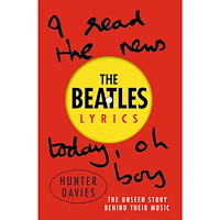 Hunter Davies Beatles lyrics - the unseen story behind their music (häftad, eng)