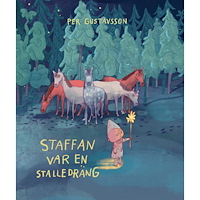 Per Gustavsson Staffan var en stalledräng (inbunden)