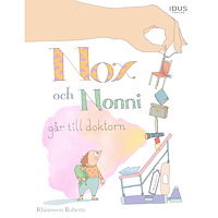Idus Förlag Nox och Nonni går till doktorn (inbunden)