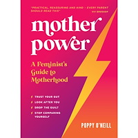 Poppy O'Neill Mother Power : A Feminist's Guide to Motherhood (häftad, eng)