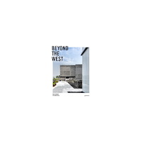 Gestalten Beyond the West: New Global Architecture (inbunden, eng)