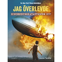 Lauren Tarshis Jag överlevde Hindenburgkatastrofen 1937 (bok, kartonnage)