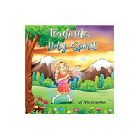 Xulon Press Teach Me Holy Spirit (häftad, eng)