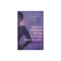 WW Norton & Co Black Women with Eating Disorders – Clinical Treatment Considerations (häftad, eng)