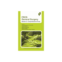 JP Medical Ltd FRCS General Surgery, Section 2: Comprehensive Vivas (häftad, eng)