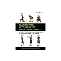 Meyer & Meyer Sport (UK) Ltd Training With Kettlebells for Strength and Mobility (häftad, eng)