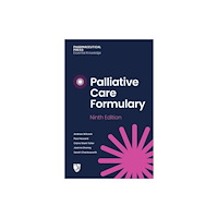 Pharmaceutical Press Palliative Care Formulary (PCF 9) (häftad, eng)