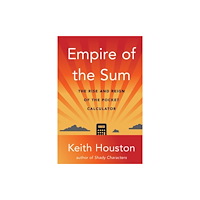 WW Norton & Co Empire of the Sum – The Rise and Reign of the Pocket Calculator (häftad, eng)