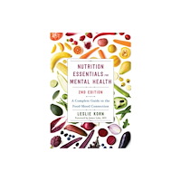 WW Norton & Co Nutrition Essentials for Mental Health – A Complete Guide to the Food–Mood Connection (inbunden, eng)