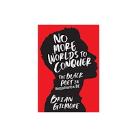 Georgetown University Press No More Worlds to Conquer (häftad, eng)