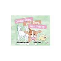 Olympia Publishers Good Dog, Bad Dog, and Puppy (häftad, eng)