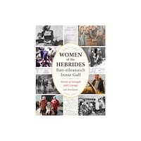 Acair Women of the Hebrides | Ban-eileanaich Innse Gall (häftad, gla)