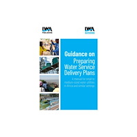 IWA Publishing Guidance on Preparing Water Service Delivery Plans (häftad, eng)