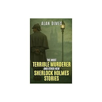 MX Publishing The Most Terrible Murderer and Other New Sherlock Holmes Stories (häftad, eng)