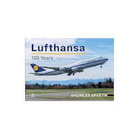 Key Publishing Ltd Lufthansa: The Complete History; (inbunden, eng)