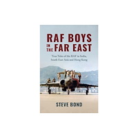Grub Street Publishing RAF Boys in the Far East (inbunden, eng)