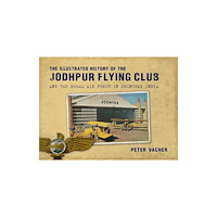 Grub Street Publishing The Illustrated History of the Jodhpur Flying Club (inbunden, eng)