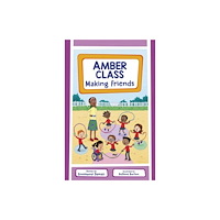 Otter-Barry Books Amber Class - Making Friends (häftad, eng)