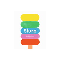 Smith Street Books Slurp (bok, board book, eng)