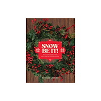 Smith Street Books Snow Be It! (inbunden, eng)