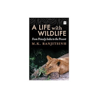 HarperCollins Publishers India A Life with Wildlife (häftad, eng)