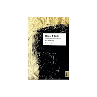 Pennsylvania State University Press Black and Gold – Transmutations of Metal and Modernity (häftad, eng)