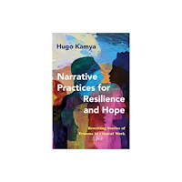 WW Norton & Co Narrative Practices for Resilience and Hope (häftad, eng)