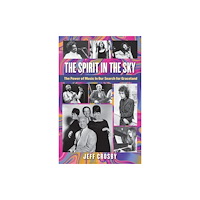 Bloomsbury Publishing PLC The Spirit in the Sky (inbunden, eng)
