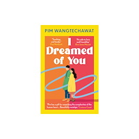 Oneworld Publications I Dreamed of You (häftad, eng)