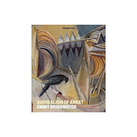 Paul Holberton Publishing Ltd Surrealism of Angst (inbunden, eng)