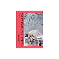 Paul Holberton Publishing Ltd Every Journey Matters (inbunden, eng)