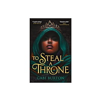 Oneworld Publications To Steal a Throne (häftad, eng)
