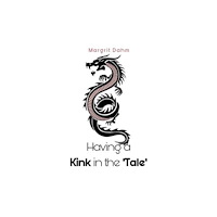 Pegasus Elliot Mackenzie Publishers Having A Kink in the 'Tale' (häftad, eng)