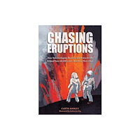 Harpercollins publishers inc Chasing Eruptions (inbunden, eng)