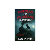 MX Publishing Persian or Persians Unknown (Bernie Quist Book 6) (häftad, eng)