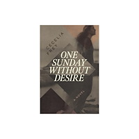 Inanna Publications and Education Inc. One Sunday Without Desire (häftad, eng)