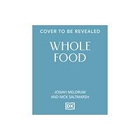 Dorling Kindersley Ltd Whole Food (inbunden, eng)