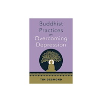WW Norton & Co Buddhist Practices for Overcoming Depression (häftad, eng)