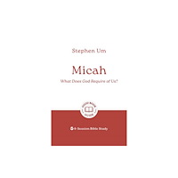 The Good Book Company Micah: What Does God Require of Us? (häftad, eng)