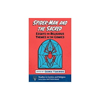 McFarland & Co Inc Spider-Man and the Sacred (häftad, eng)