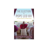 Orbis Books (USA) The Election of Pope Leo XIV: The Last Surprise of Pope Francis (häftad, eng)