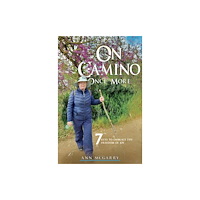 Pegasus Elliot Mackenzie Publishers On Camino Once More: 7 Keys to Embrace the Freedom of Joy (häftad, eng)