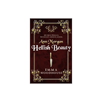 Cranthorpe Millner Publishers Ann Morgan: Hellish Beauty (häftad, eng)