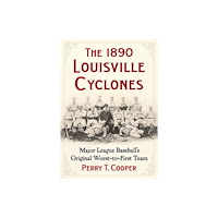 McFarland & Co Inc The 1890 Louisville Cyclones (häftad, eng)